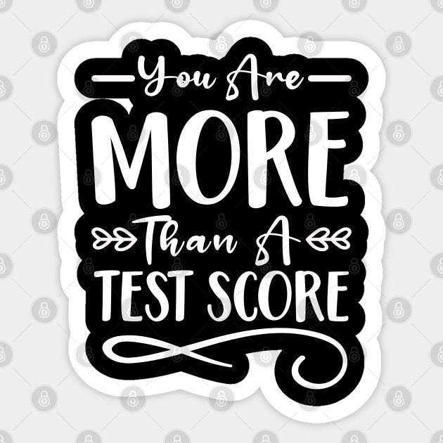 You Are More Than A Test Score Sticker by chidadesign